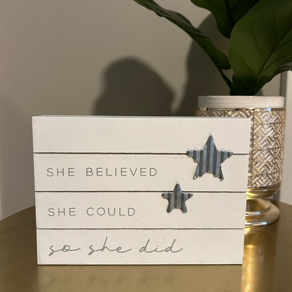 “She Believed She Could, So She Did” Rustic Wall / Table Top Decor - Picture 3 of 5